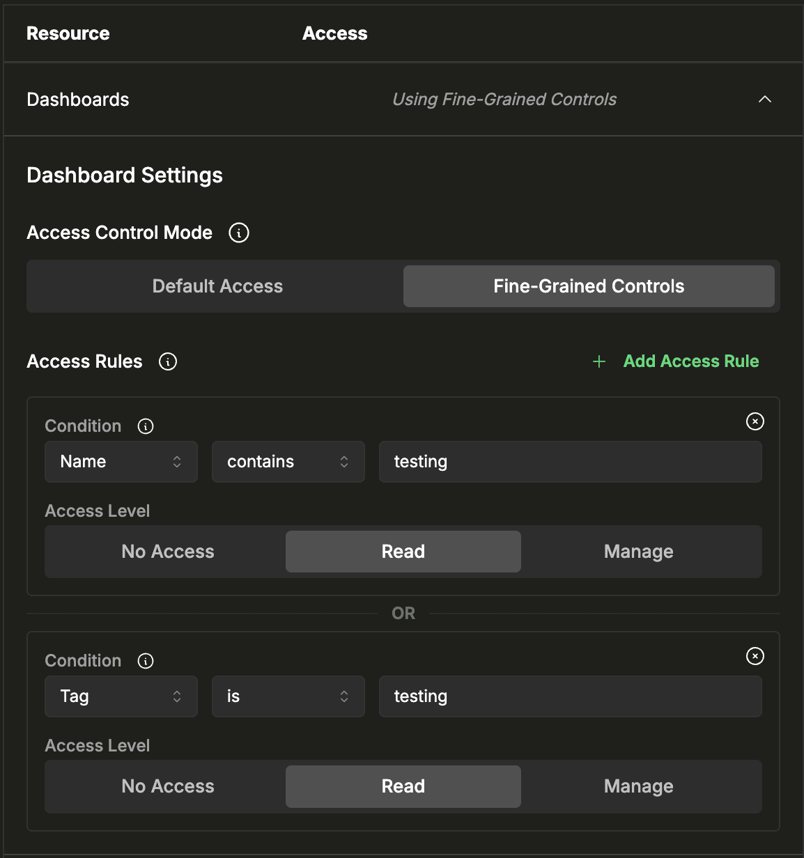 Two fine-grained access rules joined by OR: Name contains testing with Read access, and Tag is testing with Read access